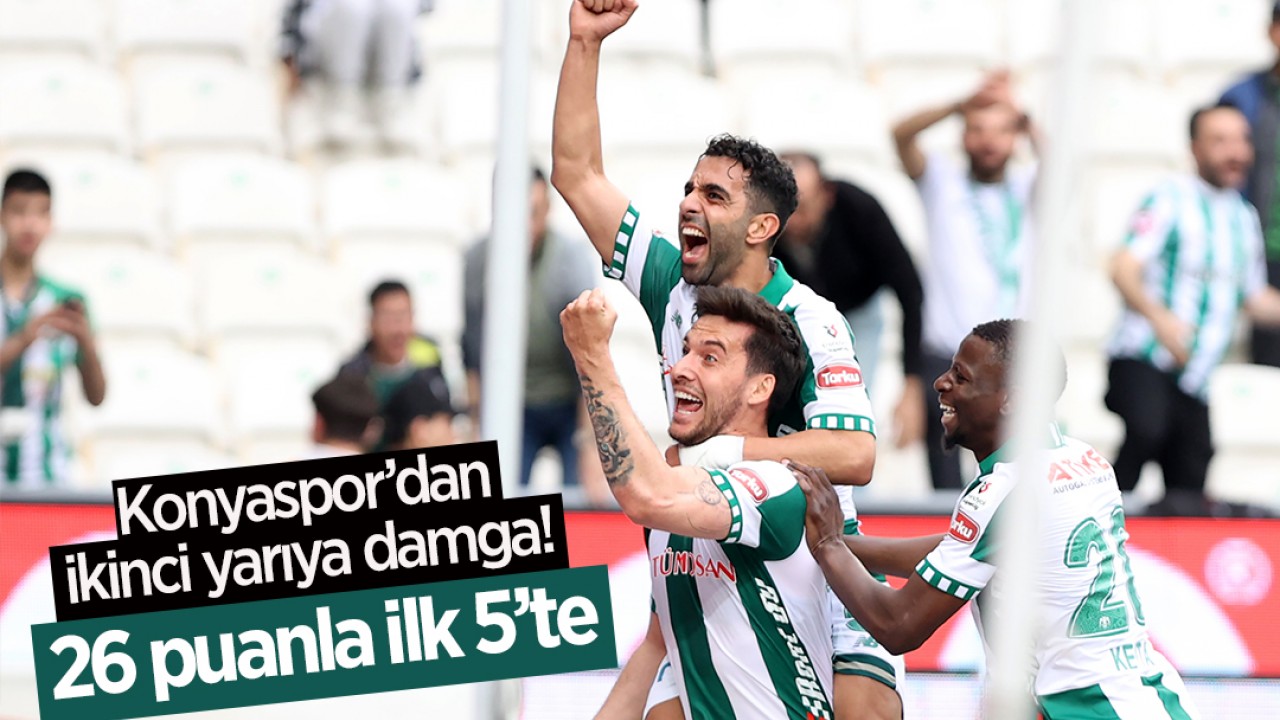 Konyaspor’dan ikinci yarıya damga: 26 puanla ilk 5’te
