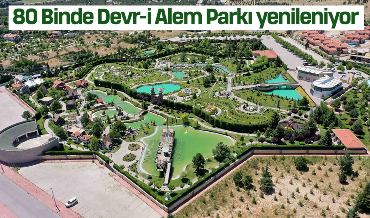 Konya'daki 80 Binde Devr-i Alem Parkı yenileniyor