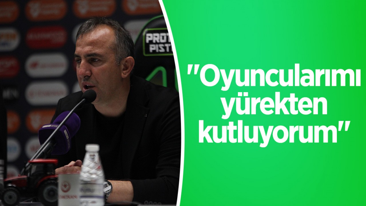 Konyaspor Teknik Direktörü Recep Uçar: “Oyuncularımı yürekten kutluyorum“
